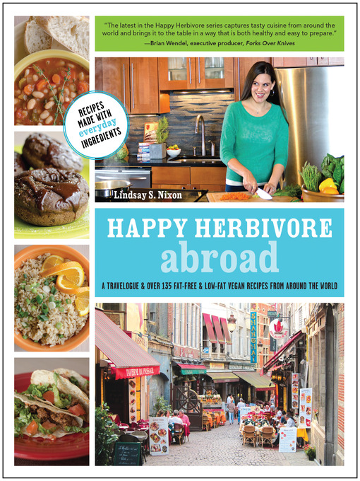 Title details for Happy Herbivore Abroad by Lindsay S. Nixon - Available